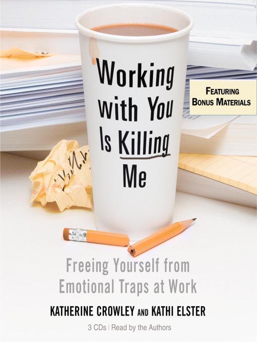 Title details for Working with You is Killing Me by Katherine Crowley - Available